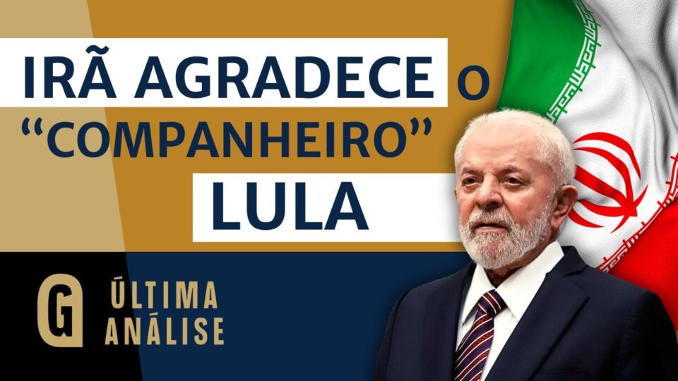 EUA x Irã: Lula escolhe o lado errado e aiatolás agradecem
