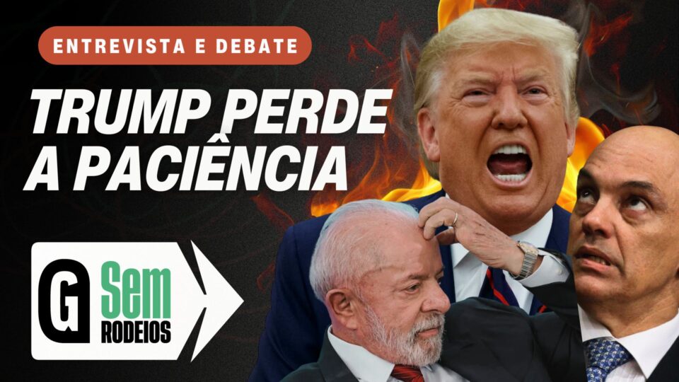 Ações de Moraes e Lula provocam retaliação de Trump