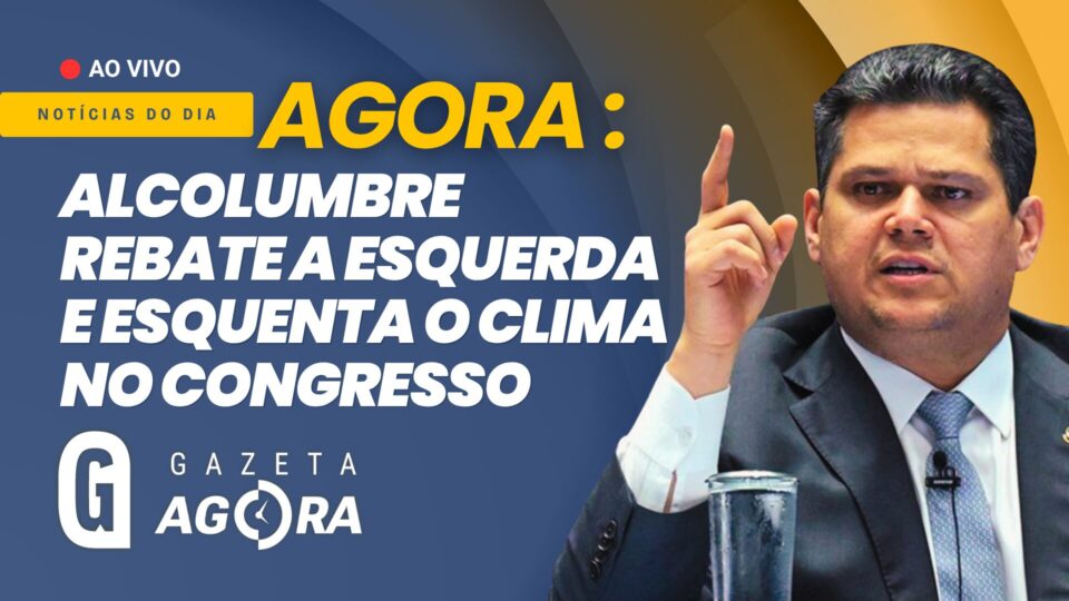 Gazeta Agora: Alcolumbre acusa esquerda de usar a PEC 6×1 por interesse eleitoral